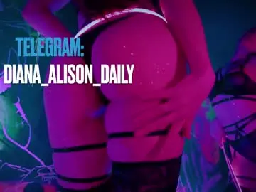 Chaturbate Free Live Porn of diana_alison