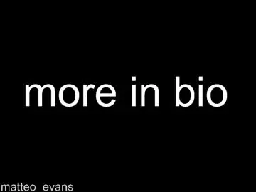 Chaturbate Private Sex Chat of matteo_evans