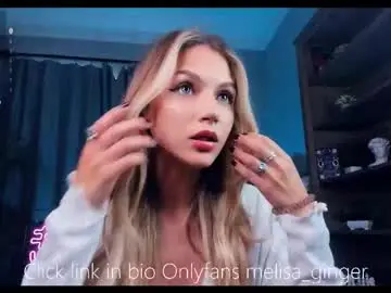 Chaturbate Free Live Porn of melisa_ginger