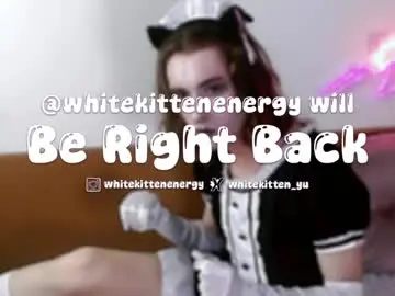 Chaturbate Sex Chat of whitekittenenergy